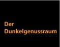 Der Dunkelgenussraum